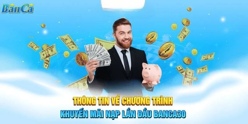 Hướng dẫn cách nhận khuyến mãi từ banca30 dễ dàng nhất